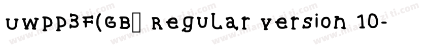 UWPP3F(GB) Regular Version 10字体转换
